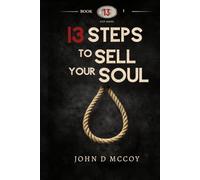 13 Steps To Sell Your Soul: 2