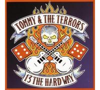 13 the Hard Way by Tommy & the Terrors (2010-05-04)