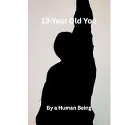 13-Year Old You