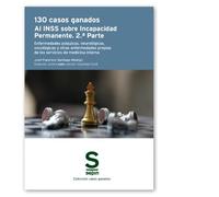 130 casos ganados al INSS sobre Incapacidad Permanente. 2.ª Parte