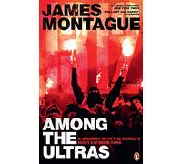 1312: Among the Ultras: A journey with the world’s most extreme fans