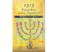 1313 Proverbios judeo-españoles (CABALA Y JUDAISMO)