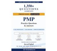 1350 PMP Practice Questions 2026: Aligned with the PMBOK Guide 8th Edition: 11 PMP Practice Sets, Questions with Answer Explanations