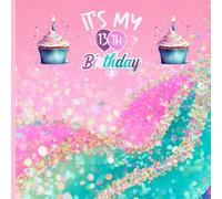 13th birthday guest book: fantastic memory book and signing book as a momentum of your big day