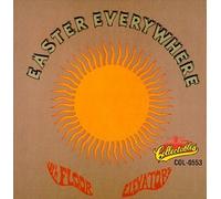 13th Floor Elevator - Easter Everywhere