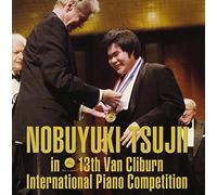 13TH VAN CLIBURN INTERNATIONAL PIANO COMPETITION DOCUMENT(CD+DVD) by NOBUYUKI TSUJII (2009-12-30)