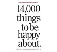 14,000 Things to be Happy About: Newly Revised and Updated