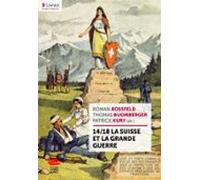 14/18 La Suisse Et La Grande Guerre (ebook)