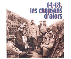 14-18 Les Chansons d'Alors