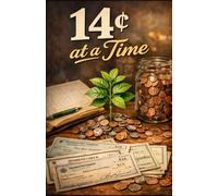 14¢ at a Time: The Lost Art of Drip Investing for People Who Still Love Penny-Level Compounding