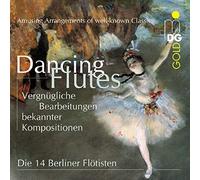 Die 14 Berl.Flotiste - Dancing Arrangements pour 14 Flûtes, Oeuvres De : Bernstein, Bizet, Rodrigues, Ravel, Saint [Import]