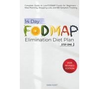 14-Day FODMAP Elimination Diet Plan: Complete Guide to Low-FODMAP Foods for Beginners - Meal Planning, Shopping Lists, and IBS System Tracking