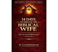 14 Days To Rebuild The Biblical Wife (The Family Blueprint Series)