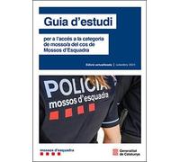 (14 Ed) Guia D'estudi Per A L'acces A La Categoria De Mosso/a Del Cos De Mossos D'esquadra: Edició actualitzada a setembre 2024