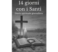 14 giorni con i Santi: diario spirituale giornaliero