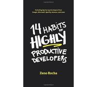 14 Habits of Highly Productive Developers