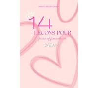 14 LECONS POUR APPRENDRE A T'AIMER