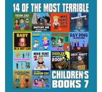 14 Of The Most Terrible Children's Books Ever Written: Part 7 (Rejected Children's Books (Funny Books For Adults))