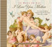 14 Ways to Say I Love You, Mother