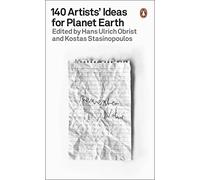 140 Artists' Ideas for Planet Earth