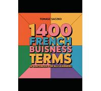 1400 French buisness terms in sentences for all learners