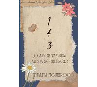 143: O amor também mora no silêncio