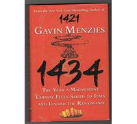 1434: The Year a Magnificent Chinese Fleet Sailed to Italy and Ignited the Renaissance