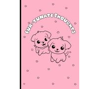 144 pages each | Lined Notebook | Paperback | 6*9 inches size: Fur-tunate Thoughts: Cute Puppy Journal for Girls, Kids, and Teens