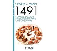 1491: Nuevas revelaciones sobre las Américas antes de Cristóbal Colón