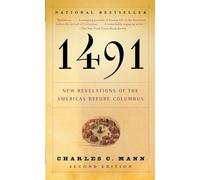 1491 (Second Edition): New Revelations of the Americas Before Columbus (Vintage)