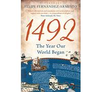 1492: The Year Our World Began