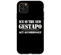 14th Amentment Resist Ice Is The New Gestapo Act Accordingly Carcasa para iPhone 11 Pro MAX