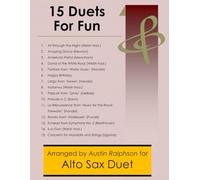 15 Alto Sax Duets for Fun (popular classics) - various levels (Saxophone solos, duets and ensembles)
