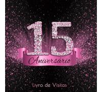 15 Aniversário: Livro de Visitas 15 Anos - Festa de Debutante I Decoração Rosa Brilhante I Tema Luxo com Diamante e Glitter I Recordações com ... I Ideia de Presente para Festa de Quinze Anos