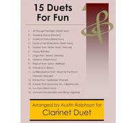 15 Clarinet Duets for Fun (popular classics) - various levels (Woodwind solos, duets and ensembles)