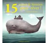 15 contes et histoires pour rêver