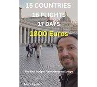15 COUNTRIES, 16 FLIGHTS, 17 DAYS, 1800 Euros: The Real Budget Travel Guide to Europe