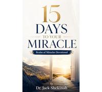 15 Days Devotional to your Miracle: REalms of Miracles (The Realms)