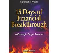 15 Days of Financial Breakthrough: A Strategic Prayer Manual