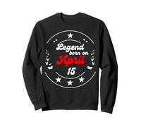 15 de Abril Cumpleaños Legend Man Boy Desde el 15 de Abril Sudadera