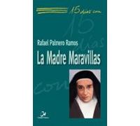 15 Dias Con La Madre Maravillas