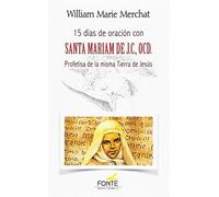 15 días de oración con Santa Mariam de J.C; OCD. (KARMEL)