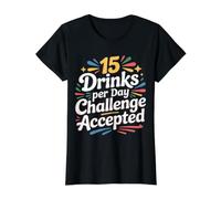 15 Drinks per Day Challenge Accepted Party Level Expert |- Camiseta gráfica económica, Mujer, Negro, L