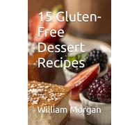 15 Gluten-Free Dessert Recipes