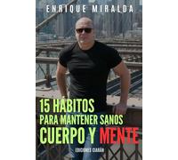 15 hábitos para mantener sanos cuerpo y mente