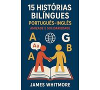 15 Histórias Bilíngues Português-Inglês