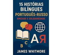 15 Histórias Bilíngues Português-Russo