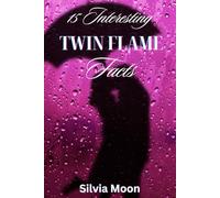 15 Interesting Twin Flame Facts: If you didn't know, now you know (Twin Flame Fun Facts)