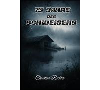 15 Jahre des Schweigens (Am Ufer unserer Schuld)