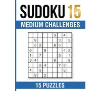 15 Medium-Difficulty Sudoku for a Quick Mental Workout
